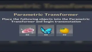[Genshin Impact] Parametric Transformer Easiest Way |Genshin Impact