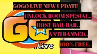 GOGO LIVE MOD UPDATE JULI 2020