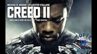 Black Panther Trailer - Creed II Style Fan Made
