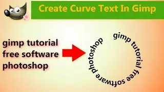 Gimp: How To Curve Text In Gimp