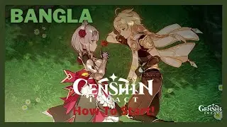 The Proper way to Start Playing Genshin in Bangla I Genshin Impact