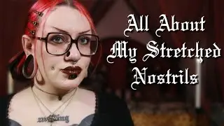 All About My Stretched Nostril Piercings + Plug Collection ♡