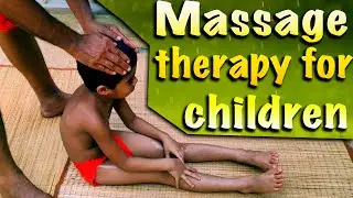Massage therapy for children Pillauzhichil Part 1