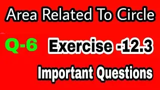 Area Related To Circle Exercise -12.3 Q-6 Important Questions of NCERT maths Class 10@pcmskills