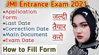 JMI Online Form 2021||JMI Entrance Exam 2021 Full process||JMI Latest news application form