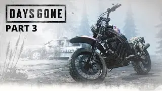 Days Gone - Part 3 Ambush Camp