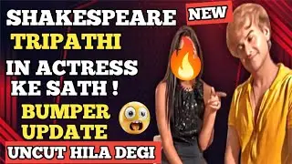 Shakespeare tripathi | new | In beautiful actress ke sath | uncut web series | update 
