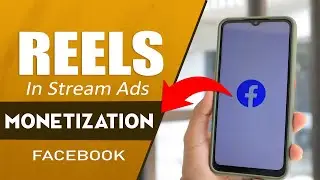 How To Monetize Facebook Reels with In stream Ads