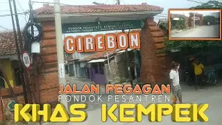 Jalan Pegagan Pondok Pesantren Khas Kempek Kota Cirebon
