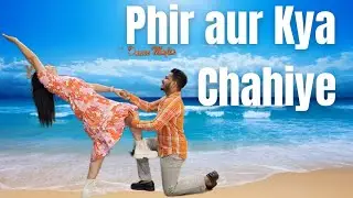 phir Aur Kya Chahiye | Easy Couple Dance | Wedding Choreography | The Dance Mafia Mohali chandigarh