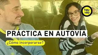 Práctica REAL en AUTOVÍA 🚘 Cómo INCORPORARSE, ADELANTAR y SALIR correctamente 👍