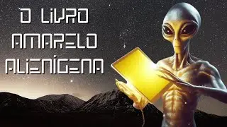 O Livro Amarelo Alienígena