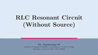 RLC Series Resonant Circuit With No Source