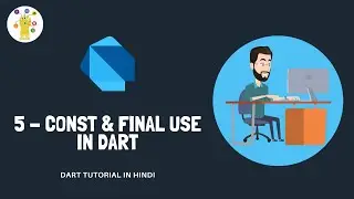 Const & Final In Dart | Basic To Advance Dart Tutorial In Hindi #5