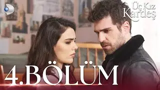Üç Kız Kardeş 4.Bölüm -  Full Bölüm