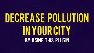 TheoTown Plugins | Depolluters | How to decrease pollution?