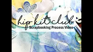 Mixed Media & Stamping | Hip Kit Club | Missy Whidden
