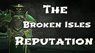 WoW Guide - Broken Isles Reputation