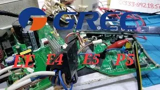 Gree DC inverter AC EE error E5 error E4 error P5 error code AC PCB Gree service center 