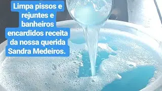 FAÇA LIMPADOR POTENTE PARA PISOS, REJUNTES E BANHEIROS ENCARDIDOS!!!