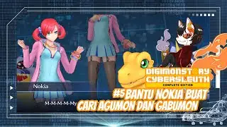 DIGIMON CYBERSLEUTH GAMEPLAY #5 - BANTU NOKIA CARI AGUMON DAN GABUMON!