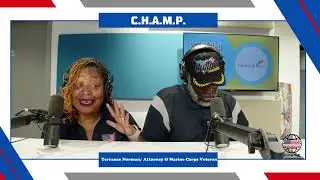C.H.A.M.P: Terrance Norman/ Attorney & Marine Corps Veteran Pt.2