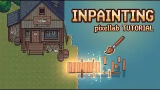 The Ultimate PixelLab Inpainting Guide for Creator