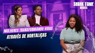 Women entrepreneurs fighting food inequality | Season 8 | Shark Tank Brazil