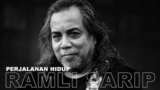 RAMLI SARIP - PERJALANAN HIDUP