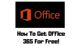 How to get OFFICE 365 for absolutely free!!!!