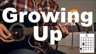 Growing Up - Macklemore & Ryan Lewis feat. Ed Sheeran Guitar Tutorial Guitar Lesson /Guitar cover/