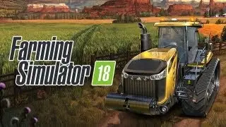 Стрим по Farming Simulator 18