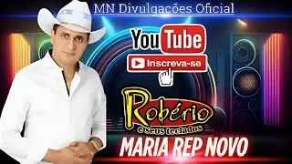 ROBÉRIO E SEUS TECLADOS - MARIA REP NOVO - 2025