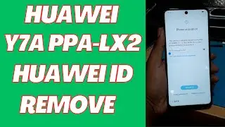 HUAWEI Y7a PPA-LX2 HUAWEI ID Remove Free With Chimera Tool