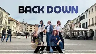 [KPOP IN PUBLIC] P1HARMONY - 'BACK DOWN' Dance Cover by Sisme Crew | ITALY