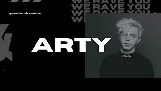 ARTY | We Rave You Quarantine Mix Marathon | #1