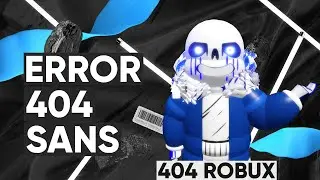 Roblox | Undertale: Multiversal Encounters | Error 404 Sans