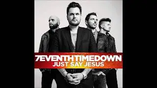7eventh Time Down -- Just Say Jesus