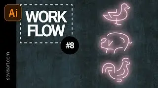 EP-8 Daily workflow neon signs creation in Adobe Illustrator