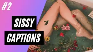 sissy captions / forced feminization