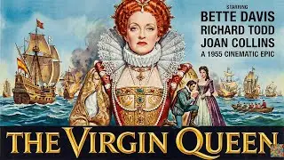 The Virgin Queen (1955) — A Queen’s Heart, Bound by a Nation | The Best Classic Films Series 