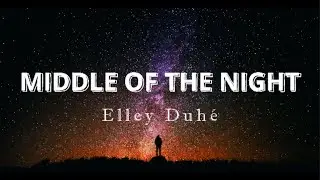 Elley Duhé - Middle of the Night | Lyric video