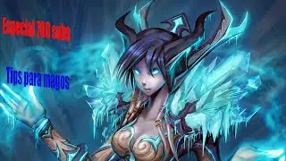 Especial 700 subs - Tips(consejos) para magos.