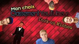 Mon classement des YouTubeurs ( c’est mon choix…)
