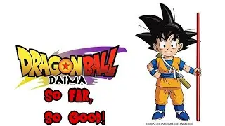 Dragon Ball Daima is Off To a Great Start!