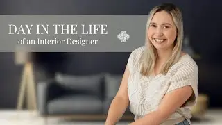 Day in the Life of an Interior Designer