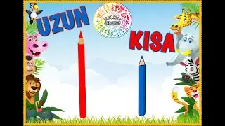 KAVRAMLARI ÖĞRENİYORUM // ZIT KAVRAMLAR // UZUN - KISA