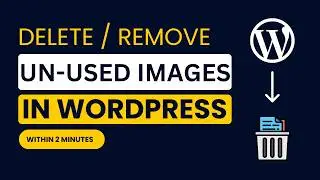 How To Remove Unused Images From Wordpress 2024 | Delete Unused Images Wordpress