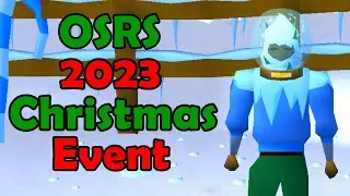 2023 OSRS Christmas Event Quick & Easy Guide + Rewards