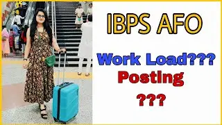 IBPS AFO Posting??// Work Load?? #afo #ibpsafo #ibps #bankerlife #banker #viral